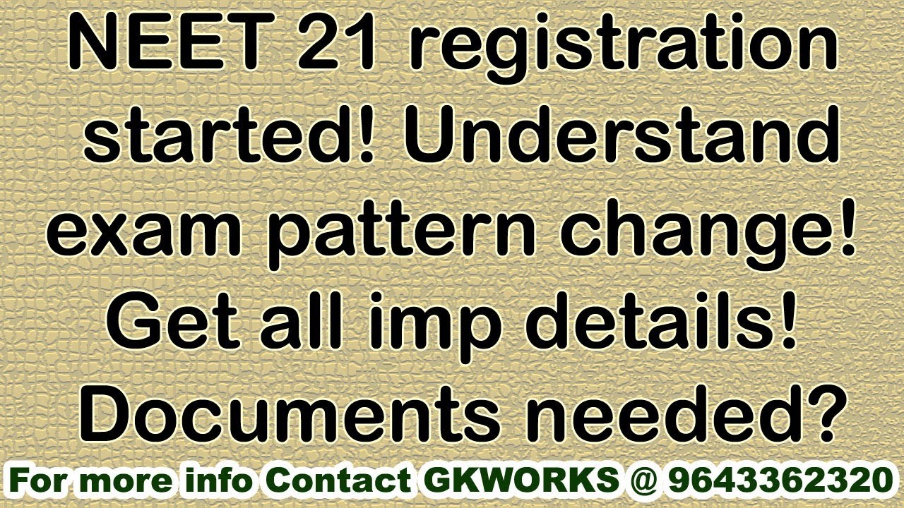 NEET 21 registration started! Understand exam pattern change! Get all ...