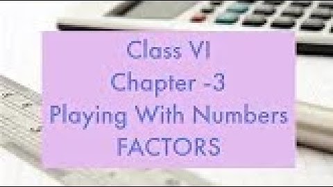 Playing  with  Numbers-  Factors - Class VI || A.P & T.S  State Syllabus