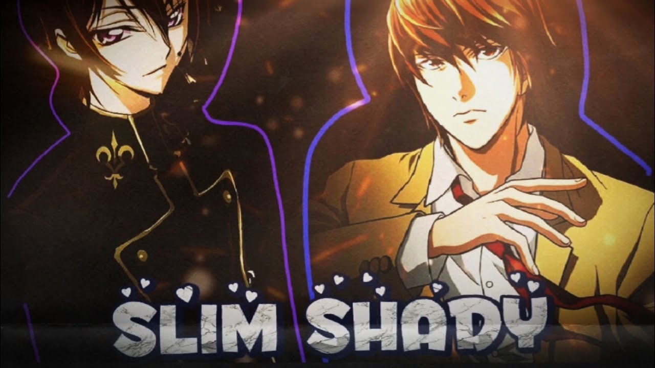 Light yagami X Lelouch anime edit | Slim shady - YouTube