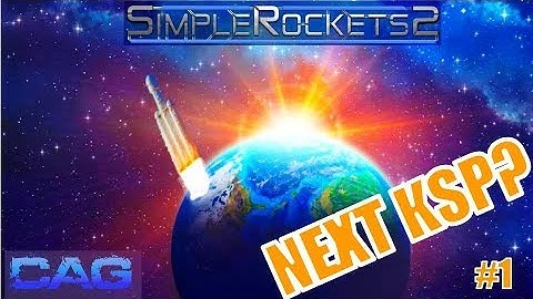 FIRST LOOK @ SIMPLEROCKETS2   ||   make dummies fly... Again!   ||  Simplerockets 2 part 1