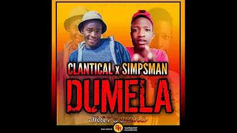 Clantical x Simpsman - Dhumela Matswana (Official Audio) September 2020 Zimdancehall