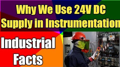 Why we Use 24V DC Supply in Instrumentation | Why use 24 V DC Supply in PLC| Hindi