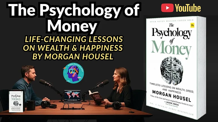 “The Psychology of Money | Life-Changing Lessons on Wealth & Happiness”