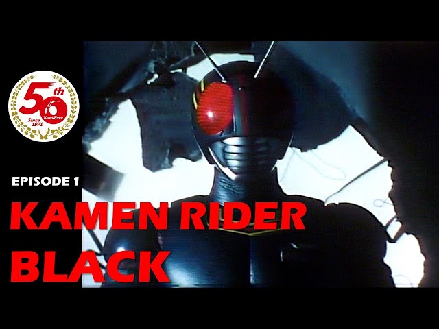 KAMEN RIDER BLACK (Episode 1) class=