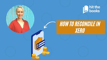 How To Reconcile In Xero