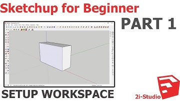 Sketchup for beginner - Part 1 - Setup workspace
