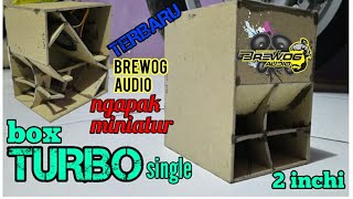 Membuat Box Sub Turbo Terbaru Brewog  2 Inchi