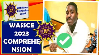 WASSCE 2023 COMPREHENSION QUESTIONS AND ANSWERS