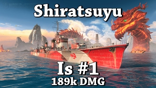 WoWS: Shiratsuyu Is Number One [189k DMG]
