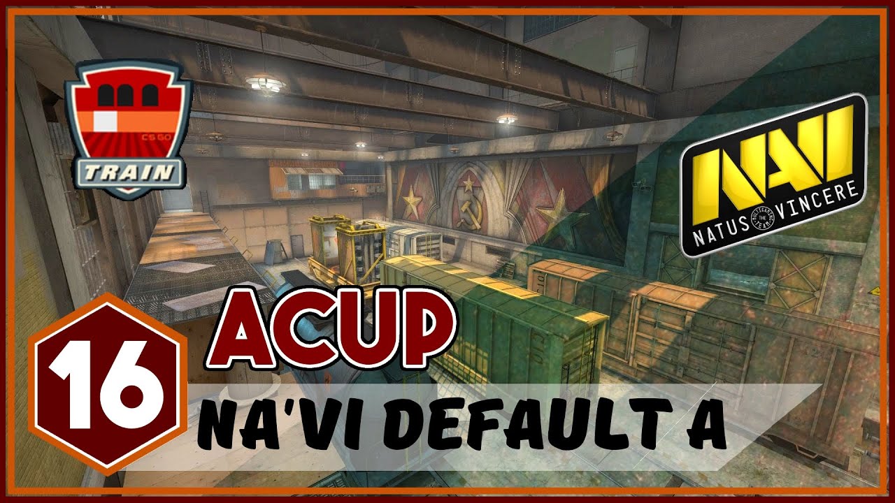 Guide CSGO - ACUP #16 - Strat "default" A sur de_train par Na'Vi [FR]