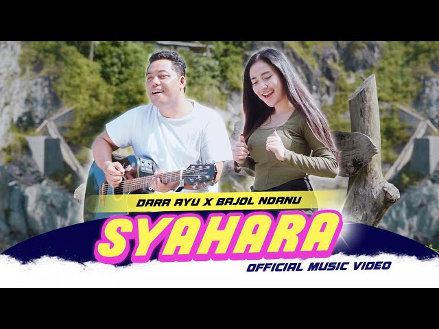 DARA AYU X BAJOL NDANU - SYAHARA (OFFICIAL MUSIC VIDEO) class=