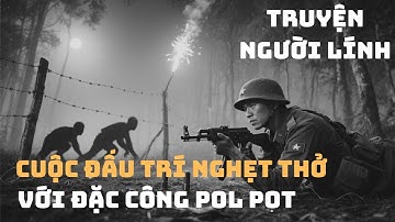 Chiến Trường K : ĐẶC CÔNG Pol Pot Luồn Vào TRẠM GÁC - Nhưng Bộ Đội Việt Nam LẬT NGƯỢC Thế Cờ | 1979
