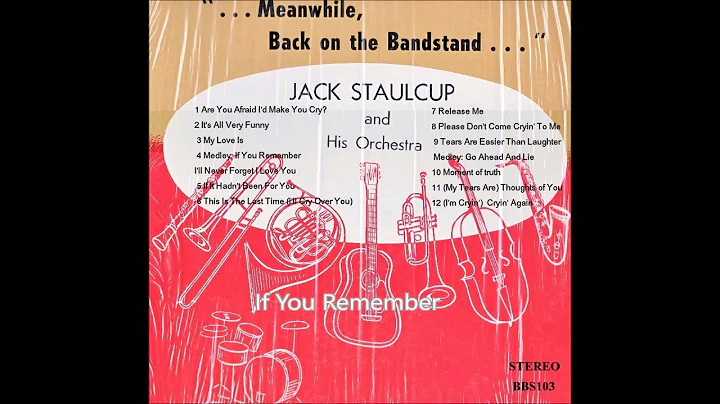 Jack Staulcup And His Orchestra - If You Remember