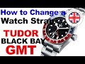 How to Change a Watch Strap on a Rolex Submariner, Tudor Pepsi GMT or Omega Seamaster