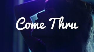 Video thumbnail of "Come Thru (Lyrics) - Abdullah Siddiqui & Maanu"