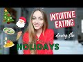 HOW TO EAT INTUITIVELY DURING THE HOLIDAYS: can you eat intuitively during Christmas? | Edukale