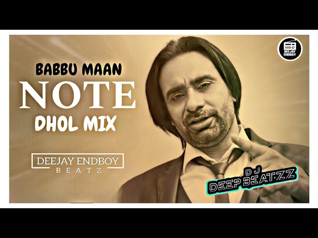Note (Dhol Remix) Babbu Maan | Itihaas | Dj Deep Beatz | New Punjabi Songs 2024 | Old Punjabi Song class=