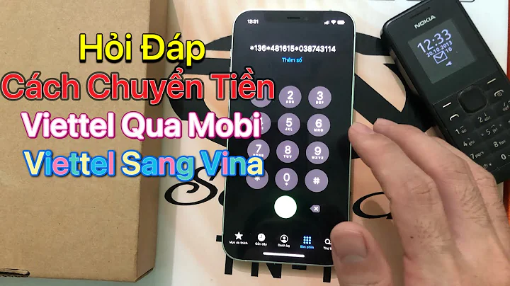 Hỏi Đáp: Cách chuyển tiền Viettel qua Mobi - Cách chuyển tiền Viettel sang Vina