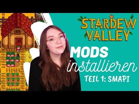 Stardew Valley Mods installieren | Teil 1: SMAPI | 2021