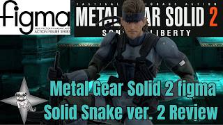 Metal Gear Solid 2 figma Solid Snake ver. 2 Review - An Official Bootleg?