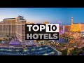 Top 10 Best Hotels In Las Vegas | Best Hotels In Las Vegas