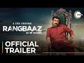 Rangbaaz darr ki rajneeti  official trailer  a zee5 original  premieres july 29 on zee5