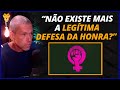 No existe mais a legtima defesa da honra