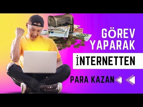 İnternetten Para Kazanma Görev Yaparak Para Kazanma Ödeme Kanıtlı