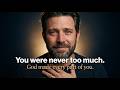 He Sees You: A Prayer for When You Feel Like You’re Too Much