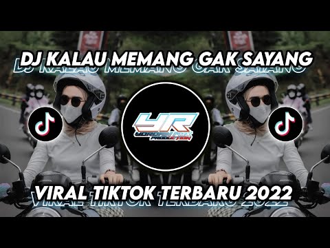 DJ KALAU MEMANG GAK SAYANG X AKIMILAKUO X GUE TAU | VIRAL TIKTOK TERBARU 2022 ( Yordan Remix Scr )