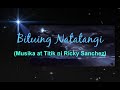 BITUING NATATANGI (Ricky Sanchez - Songwriter)