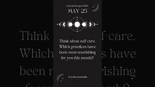 May 25 | Daily Moon Journaling Prompts ✨ Guided by the Lunar Cycle | Cauldron &amp; Quills #journal