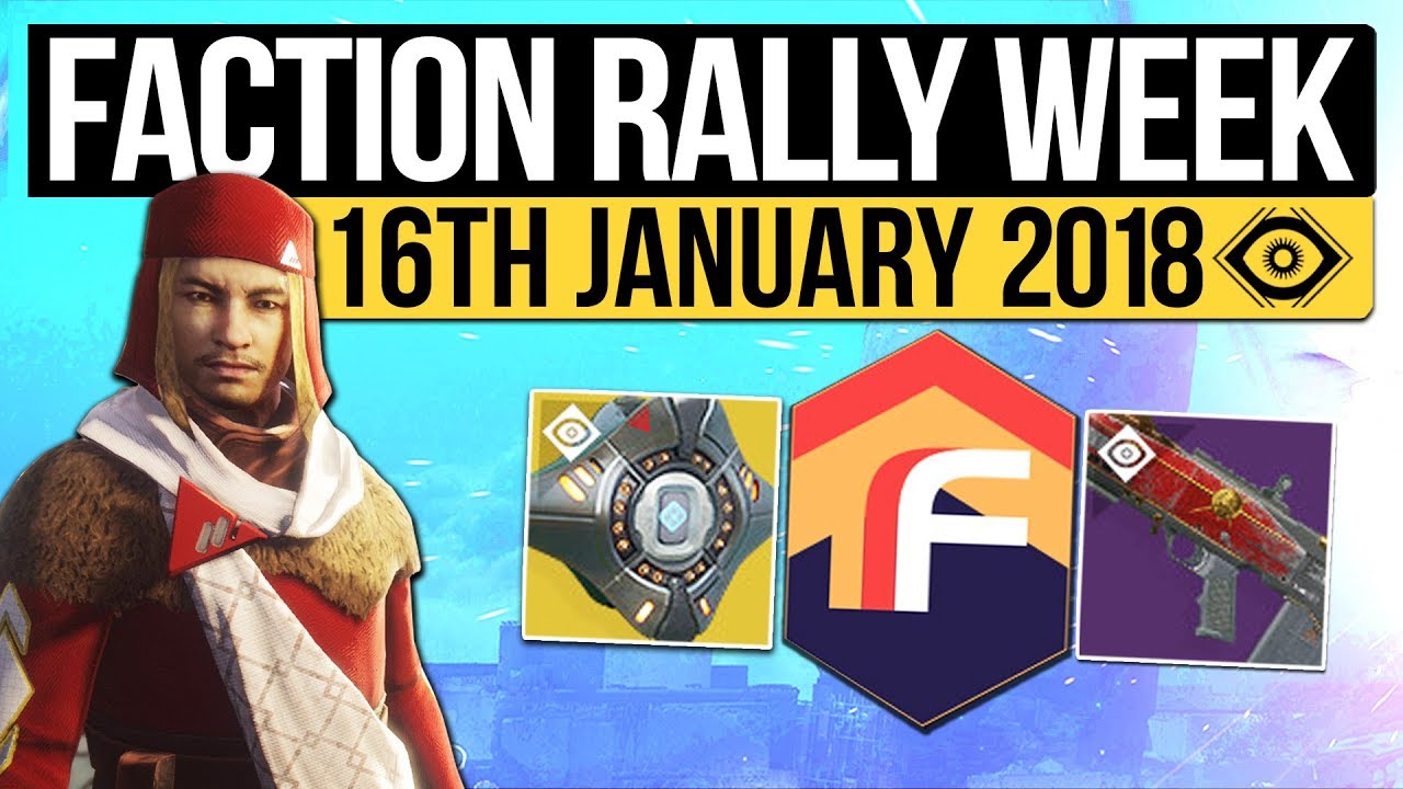 Destiny 2 | WEEKLY RESET! - Faction Rally Guide, Milestones, Nightfall & Vendors (16th January 2018)