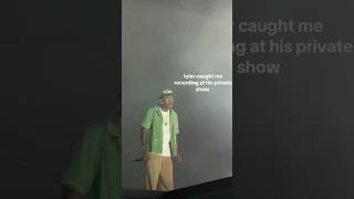 Tyler The Creator caught this fan recording at his private show💀