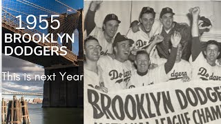 "Brooklyn's Finest Hour: The 1955 World Series"