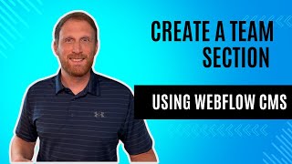How To Create a Team Section in Webflow Using the CMS