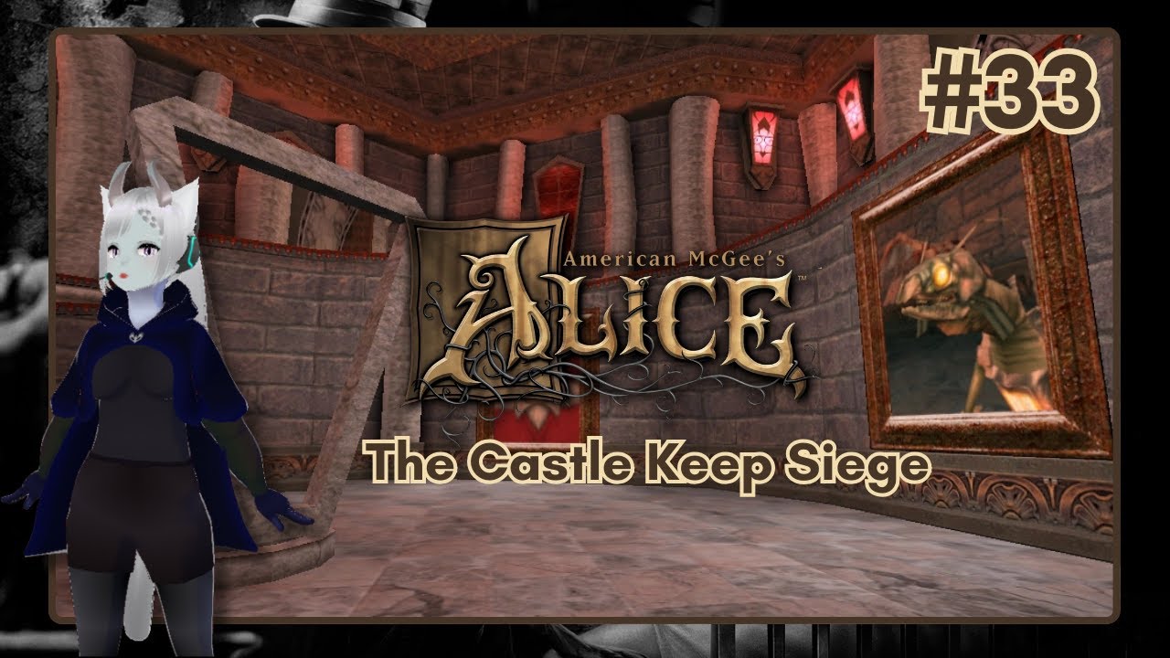 American McGee's Alice Part 33 : The Castle Keep Siege - YouTube