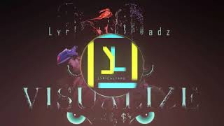 LyricalPotheadz - Visualize (Official Audio) Prod. by $Y