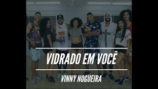 VIDRADO EM VOCÊ | VINNY NOGUEIRA - Swingueira Nativa (Coreografia oficial) Dance Vídeo