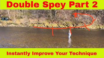 Double Spey Cast Part 2 The Hidden Technique Every Angler Needs