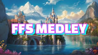 FF5 メドレー FINAL FANTASY Ⅴ MEDLEY