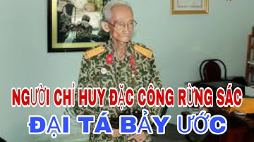 CHUYỆN VỀ NGƯỜI CHỈ HUY ĐOÀN 10 ĐẶC CÔNG RỪNG SÁC NĂM XƯA.