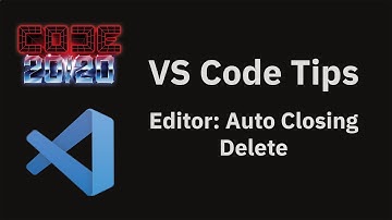 VS Code tips — The Auto Closing Delete setting