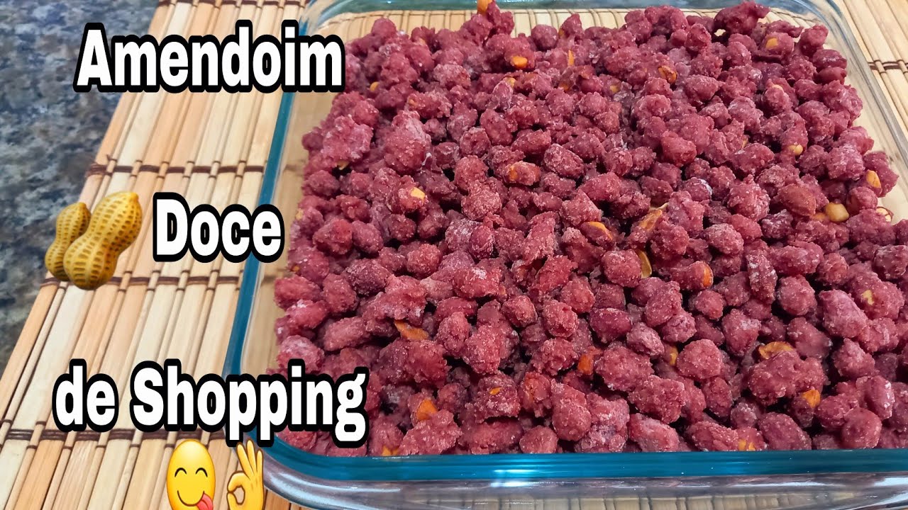 COMO FAZER AMENDOIM DOCE ,CROCANTE DE SHOPPNG,FÁCIL DE FAZER SIMPLESMENTE DIVINO!