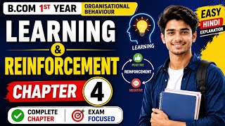 Learning and Reinforcement | Organisational Behaviour Chapter 4 | B.Com 1st Year | Hindi Explanation