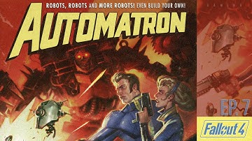 Fallout 4 - Automatron DLC - Ep. 7