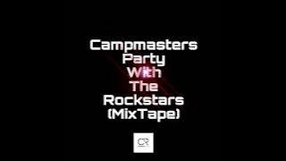 Campmasters  - Party With The RockStars MixTape