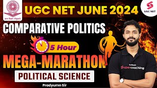 UGC NET Political Science Marathon| Comparative Politics Revision | UGC NET JUNE 2024 | Pradyumn Sir