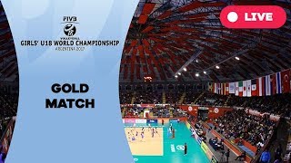 Gold match - 2017 FIVB Girls U18 World Championship