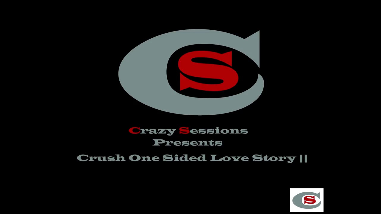 Crush One Sided Love Story Part 2 Youtube